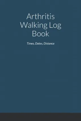 Arthritis Walking Log Book