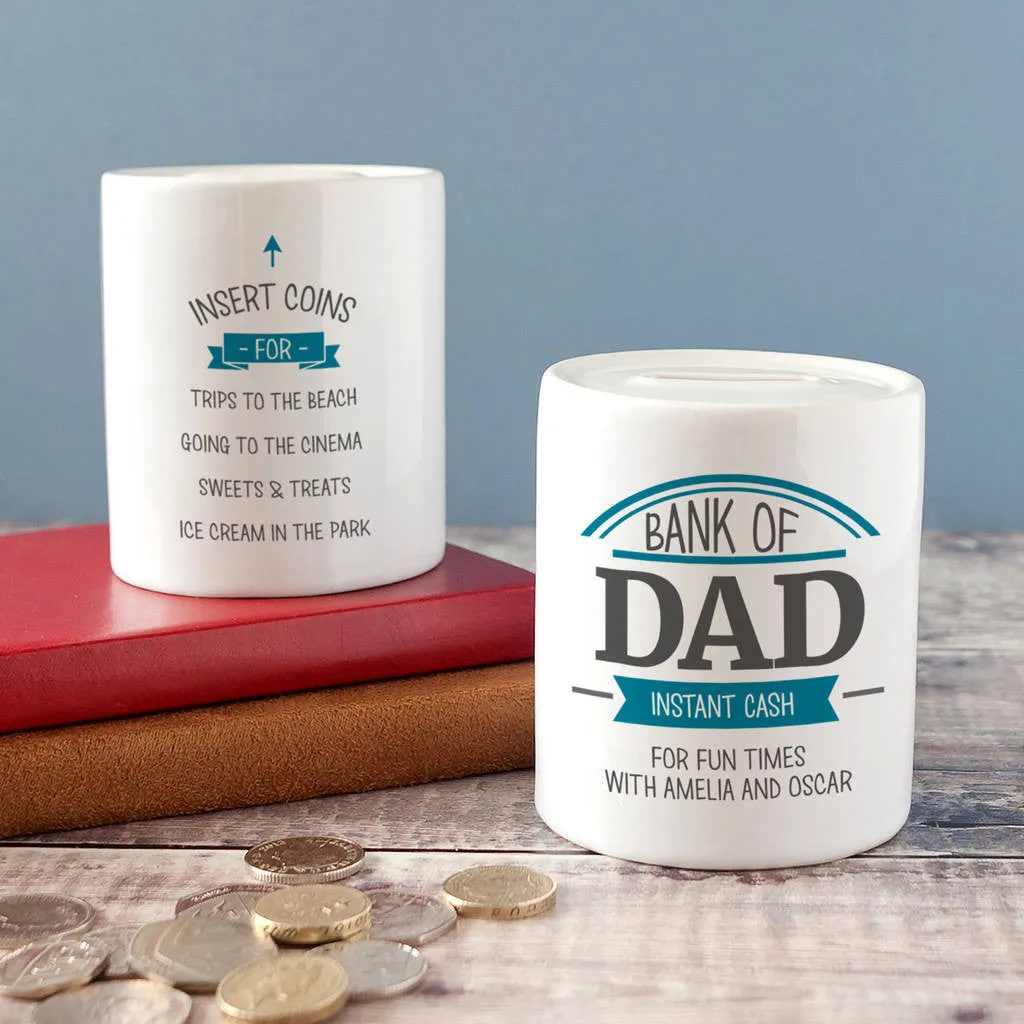 Personalised 'Bank Of Dad' Instant Cash Money Box